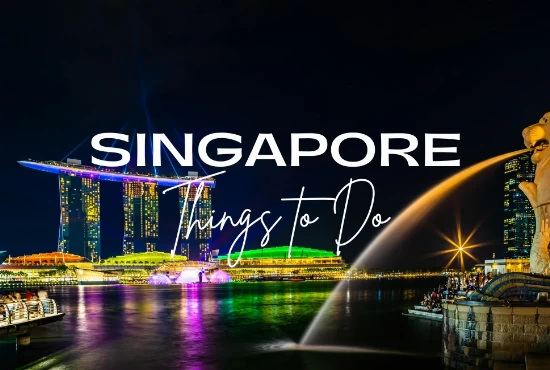 Things To Do In Singapore